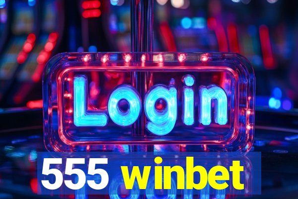 555 winbet